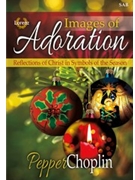Images of Adoration by Choplin Pepper for SAB and Piano