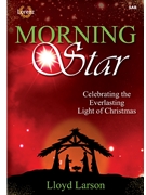 Morning Star by Larson Lloyd for SAB and Piano