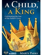 Child A King by Parks Marty for SAB and Piano