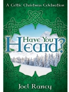 Have You Heard by Raney Joel for SATB and Piano