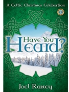 Have You Heard by Raney Joel for CD Preview Pak
