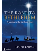 Road to Bethlehem by Larson Lloyd for SATB and Piano