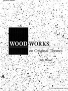 Wood Works On Original Themes by Wood Dale for Organ
