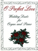 O Perfect Love by Various - Graham Robert - for Piano and Organ