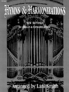 Hymns & Harmonizations by - Smith Lani - for Organ