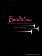 Exaltation by Wood Dale for Organ
