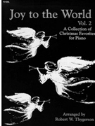 Joy To The World Volume 2 by Thygerson Robert W - Thygerson Robert W - for Piano