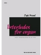 Interludes For Organ by Wood for Organ