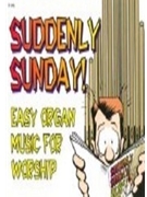 Suddenly Sunday! by Various - McCluskey Eugene - for Organ