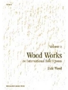 Wood Works On International Folk Hymns Book 2 by Wood Dale - Wood Dale - for Organ