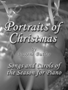 Portraits Of Christmas by Butler Eugene - Butler Eugene S - for Piano