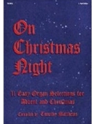On Christmas Night by - Matthews Timothy - for Organ