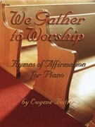 We Gather To Worship by Butler Eugene - Butler Eugene S - for Piano