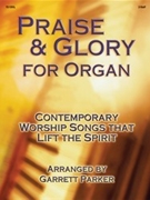Praise & Glory by - Parker Garrett - for Organ