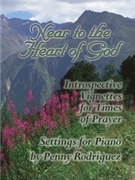 Near To The Heart Of God by Rodriguez Penny - Rodriguez Penny - for Piano