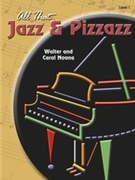 All That Jazz & Pizzazz Book 1 by Noona for Piano