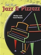 All That Jazz & Pizzazz Book 4 by Noona for Piano