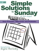 Simple Solutions For Sunday by - McCluskey Eugene - for Organ