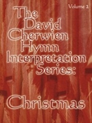 David Cherwien Hymn Interpretation Series Christmas by Cherwien David - Cherwien David M - for Organ