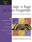Jazz 'n Rags At Your Fingertips Book 1 by - Vogt Janet - for Piano
