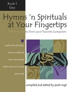 Hymns 'n Spirituals At Your Fingertip Book 1 by - Vogt - for Piano