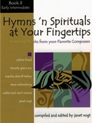 Hymns 'n Spirituals At Your Fingertips Book 3 by - Vogt - for Piano