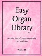 Easy Organ Library Volume 37 by Various for Organ
