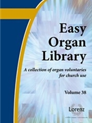 Easy Organ Library Volume 38 by Various for Organ