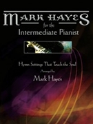 Mark Hayes For The Intermediate Pianist by Hayes Mark - Hayes Mark - for Piano