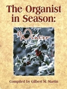Organist In Season: Winter by - Martin Gilbert M - for Organ