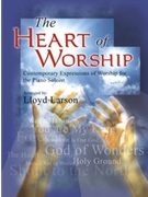 Heart Of Worship by - Larson David - for Piano
