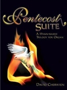 Pentecost Suite by Cherwien David - Cherwien David M - for Organ