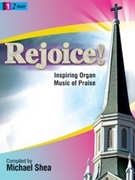 Rejoice by Shea Michael - Shea Michael - for Organ