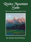 Rocky Mountain Suite by Kelsey Martha Sherrill for Piano