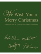 We Wish You A Merry Christmas by Bennett Jeff - Bennett Nielson and Young - for 4 Piano 8 Hands