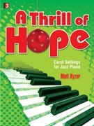 Thrill of Hope A by Hyzer Matt - Hyzer Matt - for Piano