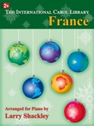 International Carol Library France by Shackley Larry - Shackley Larry - for Piano