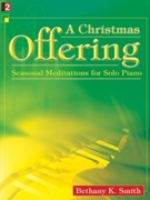 Christmas Offering by Smith Bethany K - Smith Bethany K. - for Piano