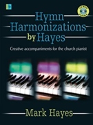 Hymn Harmonizations by Hayes Mark - Hayes Mark - for Piano