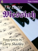 Easter Messiah by Handel George Frideric - Shackley Larry - for 1 Piano 4 Hands