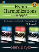 Hymn Harmonizations Book 2 by Hayes Mark - Hayes Mark - for Piano