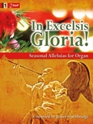 In Excelsis Gloria by - Southbridge James - for Organ