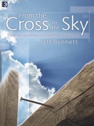 From The Cross To The Sky by Bennett Jeff - Bennett Jeff - for Piano