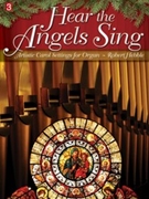 Hear The Angels Sing by - Hebble - for Organ