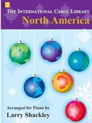 International Carol Library North America by Shackley Larry - Shackley Larry - for Piano