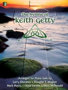 Hymns Of Keith Getty by Getty Keith - Shackley Larry - for Piano