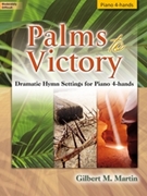 Palms To Victory by - Martin Gilbert M - for 1 Piano 4 Hands