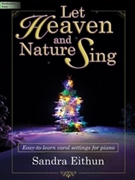 Let Heaven & Nature Sing by - Eithun Sandra - for Piano