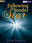 Following Yonder Star by - Shackley Larry - for Piano