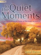 In The Quiet Moments by - Turner John - for Piano